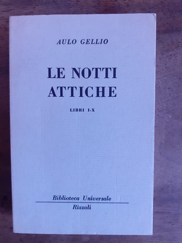 Aulo gellio notti - -, le