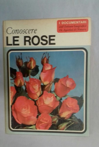 Conoscere rose i - rose,,