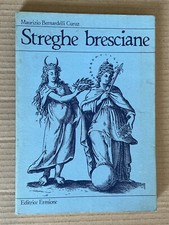 Maurizio Bernardelli Curuz - STREGHE BRESCIANE - Ermione 1988 prima edizione