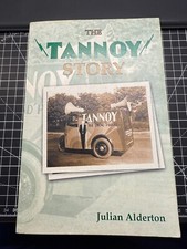 The Tannoy Story di Julian Alderton originale (copertina morbida, 2003)