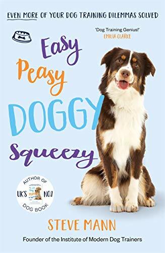 Easy peasy doggy squeezy even - easy, squeezy: