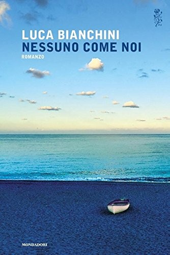 Nessuno come noi - :, romanzo