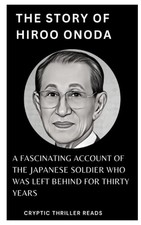 The Story Of Hiroo Onoda: A