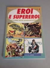 EROI E SUPEREROI dei COMIC BOOK americani In ITALIA - Libreria dell'Immagine 