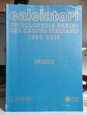 Enciclopedia Calciatori Panini Calcio Italiano 1960-2016 Indici Usato