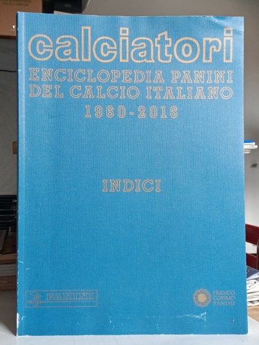 Enciclopedia calciatori panini - enciclopedia,
