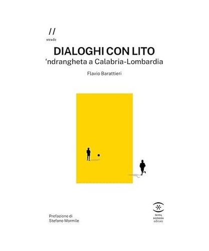 Dialoghi con lito ndrangheta - lito., 'ndrangheta