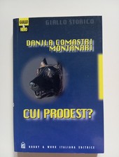 Cui prodest? - Danila Comastri Montanari - Hobby & Work/giallo e nero, 1997
