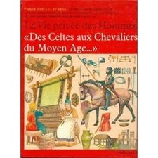Des Celtes aux chevaliers du