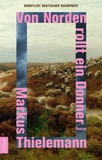 Von Norden rollt ein Donner