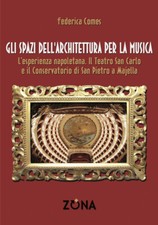 Gli spazi dell'architettura per la musica. L'esperienza napoletan