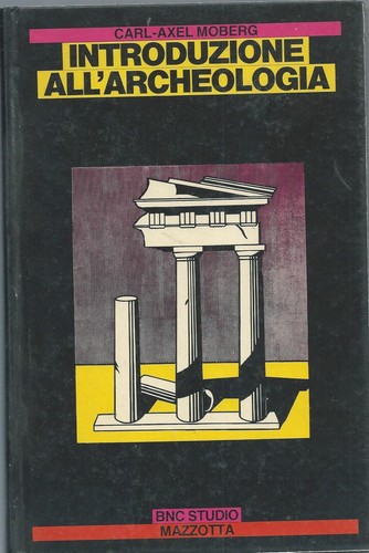 Introduzione all archeologia - introduzione, all'archeologia