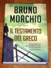 Bruno Morchio "IL TESTAMENTO DEL GRECO" Rizzoli Prima edizione 2015