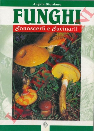 Micologia funghi giordano - -,