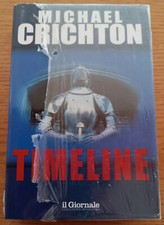 TIMELINE Michael Crichton Fantascienza Avventura Supplemento a Il Giornale