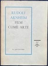 Arnheim Rudolf FILM COME ARTE 1960