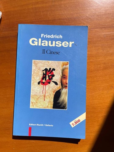 Friedrich glauser cinese - glauser, il