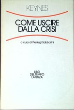 Come uscire dalla crisi