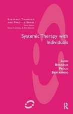 Paolo Bertrando Luigi Boscolo Systemic Therapy with Individuals (Tascabile)