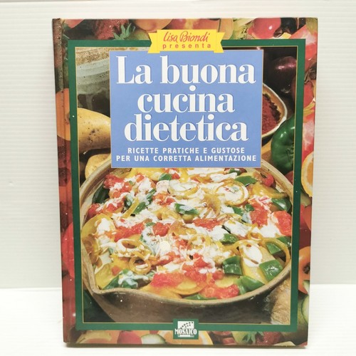 Buona cucina dietetica - buona,
