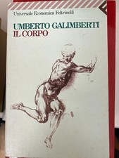 GALIMBERTI, IL CORPO  - FELTRINELLI, 1991