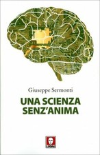 LIBRO UNA SCIENZA SENZ'ANIMA -