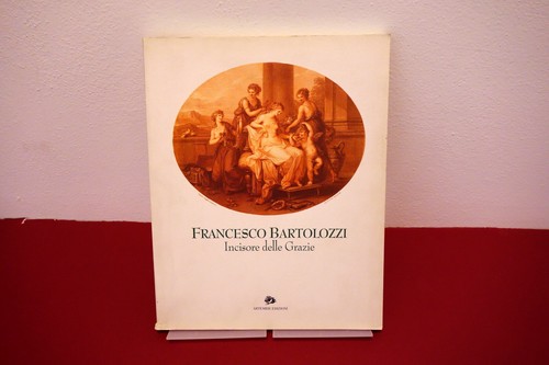 Francesco bartolozzi incisore - bartolozzi,