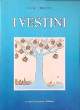 I VESTINI TROJANO LUCIO BLS 1993  RILEGATO CON SOVRACCOPERTA