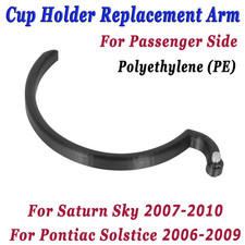Braccio di ricambio portabicchieri lato passeggero per solstizio Saturn Sky Pontiac 06-10