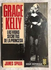 GRACE KELLY. LAS VIDAS