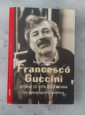 FRANCESCO GUCCINI STORIE DI VITA QUOTIDIANA - AUTORE ANDREA SANFILIPPO