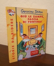 Geronimo Stilton: Giù le zampe, faccia di fontina! (Storie da Ridere 3, Piemme)