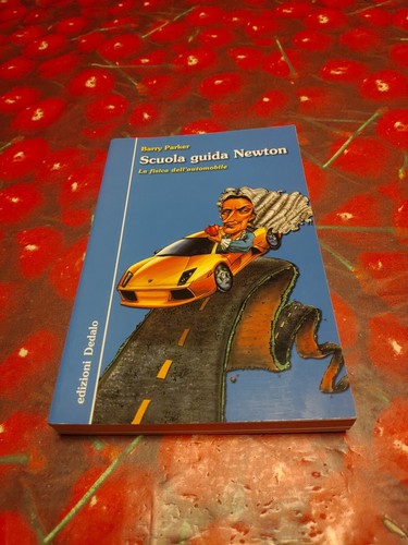 Scuola guida newton fisica - newton, la