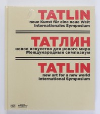 Tatlin: nuova arte per un
