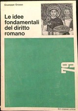 LE IDEE FONDAMENTALI DEL DIRITTO ROMANO GROSSO GIUSEPPE ERI 1968  BROSSURA