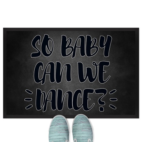 Quindi baby possiamo ballare