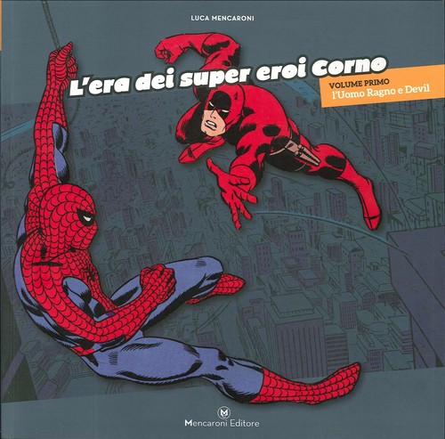 Era dei super - eroi, corno