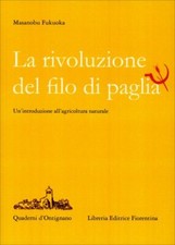LIBRO LA RIVOLUZIONE DEL FILO DI PAGLIA FUKUOKA