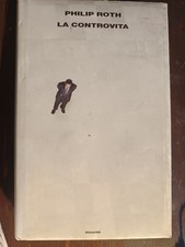 LA CONTROVITA, PHILIP ROTH - EINAUDI PRIMA EDIZIONE 2010