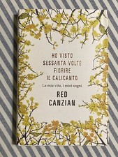 Red Canzian - HO VISTO SESSANTA VOLTE FIORIRE IL  CALICANTO - AUTOGRAFATO (Pooh)