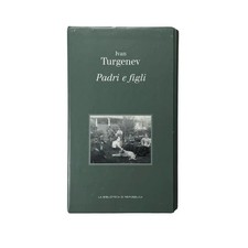 Ivan Turgenev - PADRI E FIGLI