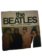 THE BEATLES-FROM A WHISPER TO