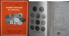 Quando mancavano gli spiccioli libro gettoni, francobolli incapsulati, medaglie