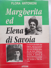 LIBRO: MARGHERITA ED ELENA DI SAVOIA di FLORA ANTONIONI