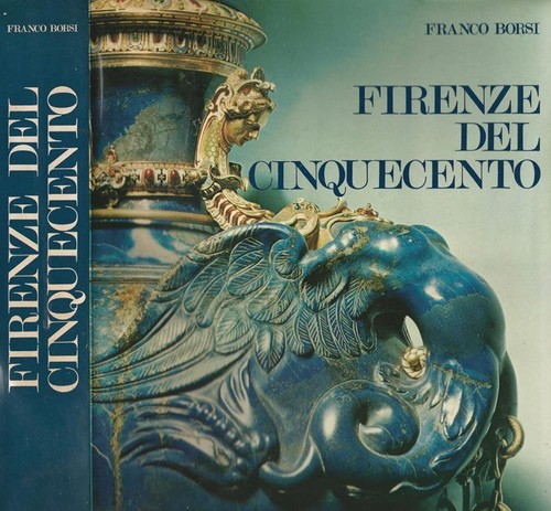 Firenze del cinquecento - firenze,