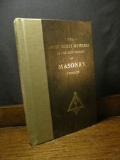 The Most Secret Mysteries of the High Degrees of Masonry Unveiled - Hoyos OCCULT
