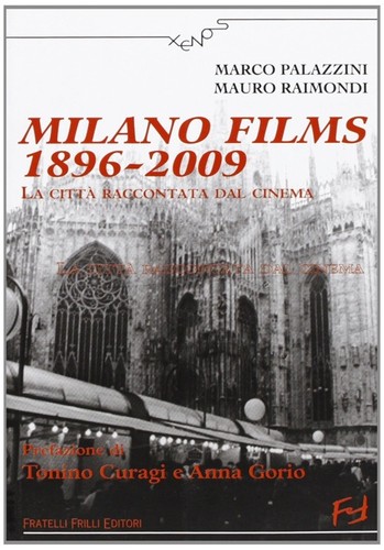 Milano films 1896 2009 la - milano,