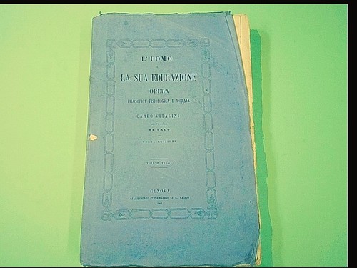 Uomo sua educazione vol - l'uomo, la