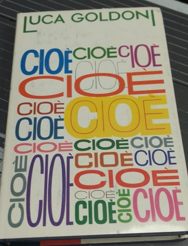 Cioè luca goldoni club - cioè,
