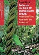 Ayahuasca, eine Kritik der